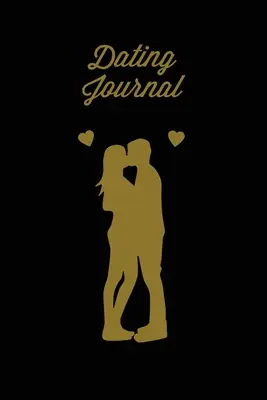 Jurnal de întâlniri: Înregistrează paginile întâlnirilor, cu linie albă, cu sugestii, scrie gânduri, momente memorabile, un cadou distractiv pentru prietenii singuri, notă - Dating Journal: Record Dates Pages, Blank Lined With Prompts, Writing Thoughts, Memorable Moments, A Fun Gift For Single Friends, Note