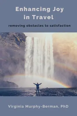 Sporirea bucuriei în călătorii: Înlăturarea obstacolelor în calea satisfacției - Enhancing Joy in Travel: Removing Obstacles to Satisfaction