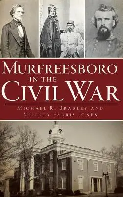 Murfreesboro în Războiul Civil - Murfreesboro in the Civil War