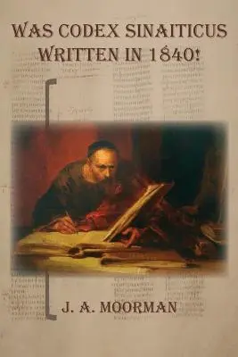 Codex Sinaiticus a fost scris în 1840! - Was Codex Sinaiticus Written In 1840!