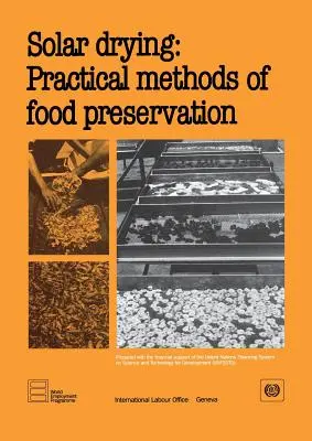 Uscarea solară: Metode practice de conservare a alimentelor - Solar drying: Practical methods of food preservation