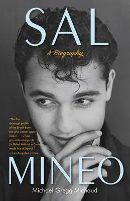 Sal Mineo: O biografie - Sal Mineo: A Biography