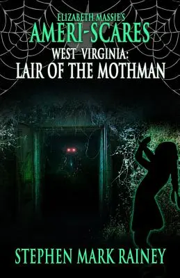Ameri-Scares West Virginia: Bârlogul lui Mothman - Ameri-Scares West Virginia: Lair of the Mothman