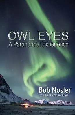 Ochi de bufniță: o experiență paranormală - Owl Eyes: A Paranormal Experience