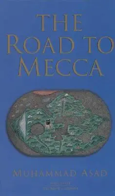 Drumul spre Mecca - The Road to Mecca
