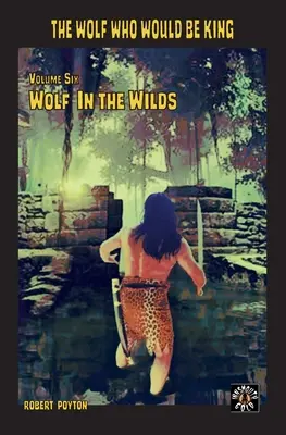 Lup în sălbăticie - Wolf in the Wilds