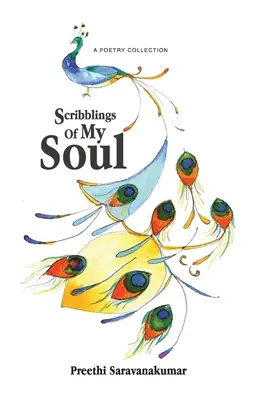 Scribblings Of My Soul: O colecție de poezii - Scribblings Of My Soul: A Poetry Collection