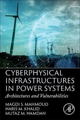 Infrastructuri ciberfizice în sistemele energetice: Arhitecturi și vulnerabilități - Cyberphysical Infrastructures in Power Systems: Architectures and Vulnerabilities