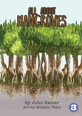 Totul despre mangrove - All About Mangroves