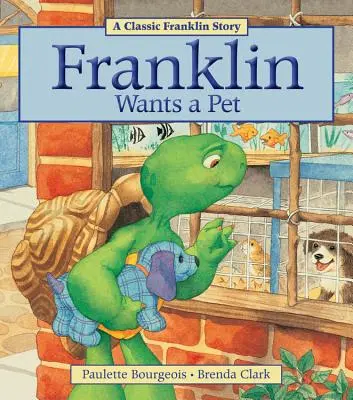 Franklin vrea un animal de companie - Franklin Wants a Pet