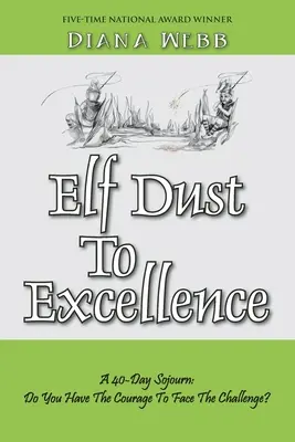 Praf de elf către excelență - Elf Dust To Excellence