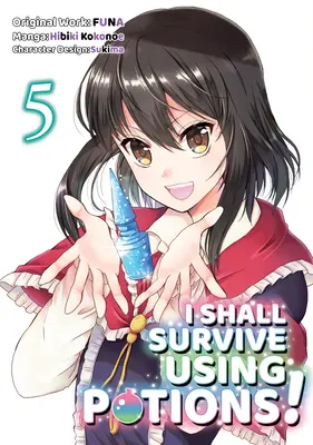 I Shall Survive Using Potions (Manga) Volumul 5 - I Shall Survive Using Potions (Manga) Volume 5