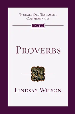 Proverbe: O introducere și un comentariu - Proverbs: An Introduction and Commentary