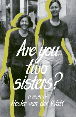 Sunteți două surori? A Memoir - Are you two sisters?: A Memoir