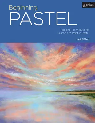 Portofoliu: Începutul pastelului: Sfaturi și tehnici pentru a învăța să pictezi în pastelvolumul 5 - Portfolio: Beginning Pastel: Tips and Techniques for Learning to Paint in Pastelvolume 5