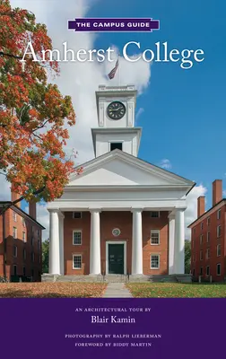 Colegiul Amherst: Un tur arhitectural - Amherst College: An Architectural Tour
