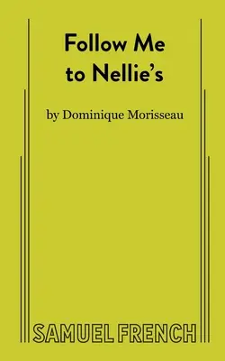 Urmează-mă la Nellie's - Follow Me to Nellie's