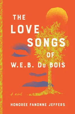 Cântecele de dragoste ale lui W. E. B. Du Bois - The Love Songs of W. E. B. Du Bois