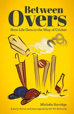 Între Overs: Cum viața stă în calea cricketului - Between Overs: How Life Gets in the Way of Cricket