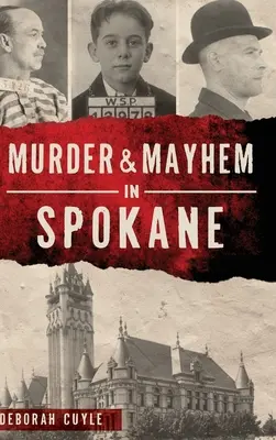 Crimă și haos în Spokane - Murder & Mayhem in Spokane