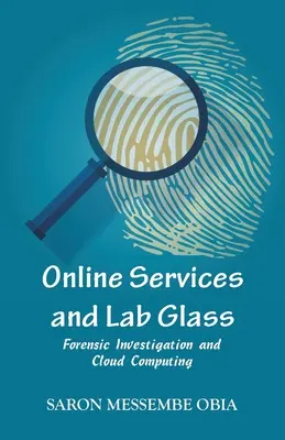 Servicii online și sticlă de laborator: Investigații criminalistice și cloud computing - Online Services and Lab Glass: Forensic Investigation and Cloud Computing