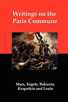 Scrieri despre Comuna din Paris - Writings on the Paris Commune