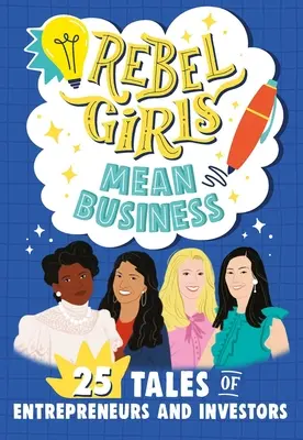 Rebel Girls Awesome Entrepreneurs: 25 de povești ale femeilor care construiesc afaceri - Rebel Girls Awesome Entrepreneurs: 25 Tales of Women Building Businesses