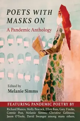 Poeți cu măști: O antologie pandemică - Poets with Masks On: A Pandemic Anthology