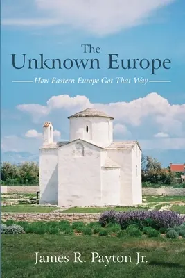 Europa necunoscută - The Unknown Europe