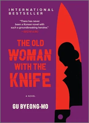 Bătrâna cu cuțitul: The Old Woman with the Knife - The Old Woman with the Knife