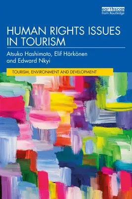 Problemele drepturilor omului în turism - Human Rights Issues in Tourism