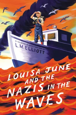 Louisa June și naziștii în valuri - Louisa June and the Nazis in the Waves