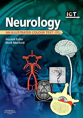 Neurologie: Un text ilustrat color - Neurology: An Illustrated Colour Text