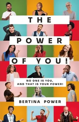 PUTEREA de a fi Tu! Nimeni nu este Tu, iar aceasta este PUTEREA ta! - The POWER of You! No one is You, and that is your POWER!