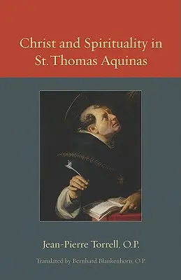 Hristos și spiritualitatea în Sfântul Toma de Aquino - Christ and Spirituality in St. Thomas Aquinas