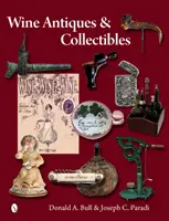 Antichități și obiecte de colecție din vin - Wine Antiques and Collectibles