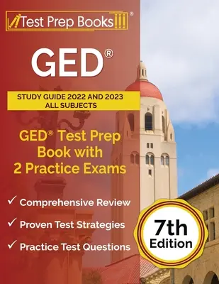 Ghid de studiu GED 2022 și 2023 Toate materiile: Carte de pregătire pentru testul GED cu 2 examene practice [ediția a 7-a] - GED Study Guide 2022 and 2023 All Subjects: GED Test Prep Book with 2 Practice Exams [7th Edition]