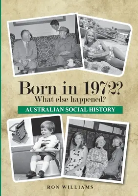 Născut în 1972? Ce s-a mai întâmplat? - Born in 1972? What else happened?