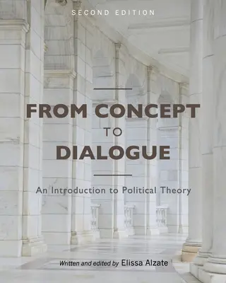 De la concept la dialog: O introducere în teoria politică - From Concept to Dialogue: An Introduction to Political Theory