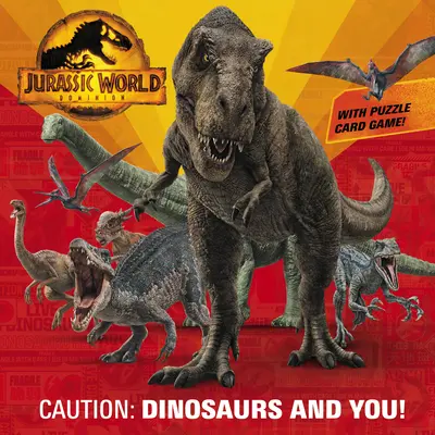 Prudență: Dinozaurii și tu! (Jurassic World Dominion) - Caution: Dinosaurs and You! (Jurassic World Dominion)