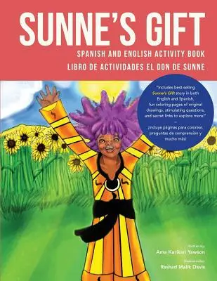 Sunne's Gift Carte de activități în spaniolă și engleză: Libro de Actividades El Don de Sunne - Sunne's Gift Spanish and English Activity Book: Libro de Actividades El Don de Sunne
