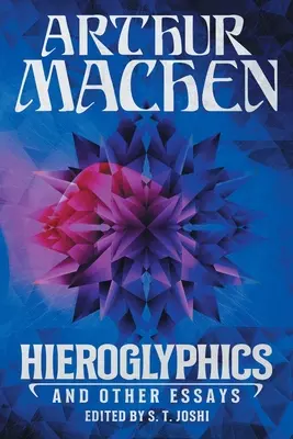 Hieroglyphics și alte eseuri - Hieroglyphics and Other Essays