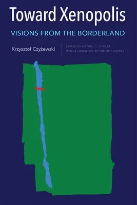 Către Xenopolis: Viziuni din zona de frontieră - Toward Xenopolis: Visions from the Borderland