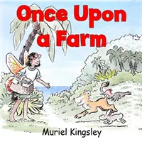 A fost odată o fermă - Once Upon a Farm