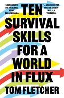 Zece abilități de supraviețuire pentru o lume în flux - Ten Survival Skills for a World in Flux