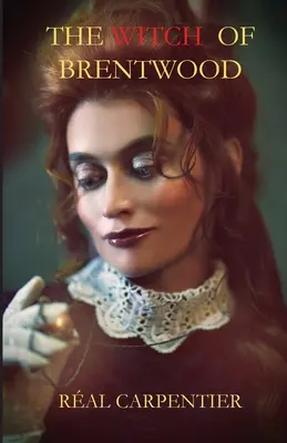 Vrăjitoarea din Brentwood - The Witch Of Brentwood