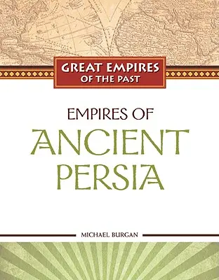 Imperiile Persiei Antice - Empires of Ancient Persia