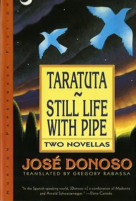 Taratuta și Natură moartă cu pipă: Două nuvele - Taratuta and Still Life with Pipe: Two Novellas