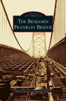 Podul Benjamin Franklin - Benjamin Franklin Bridge