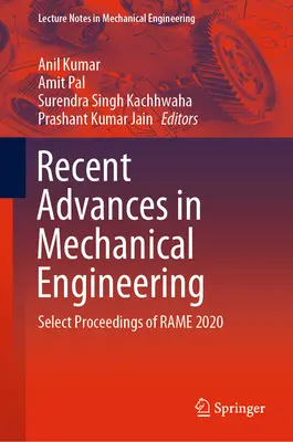 Avansuri recente în ingineria mecanică: Proceedings selecționate ale Rame 2020 - Recent Advances in Mechanical Engineering: Select Proceedings of Rame 2020